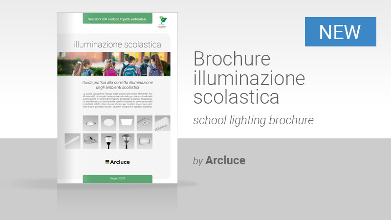 illuminazione scolastica by Arcluce. Guida pratica alla corretta illuminazione degli ambienti scolastici